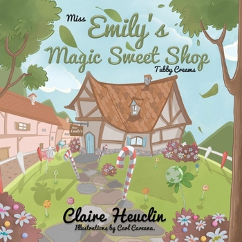 Paperback Miss Emily's Magic Sweet Shop 'Tubby Creams' Book