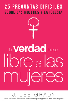 Paperback La Verdad Hace Libre a Las Mujeres [Spanish] Book