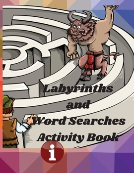 Paperback Labyrinths and Word Searches Activity Book: Amazing book extra large world search, mazes and Activity Book