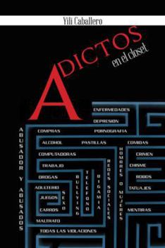 Hardcover Adictos En El Closet: 1 Millon de Adicciones [Spanish] Book