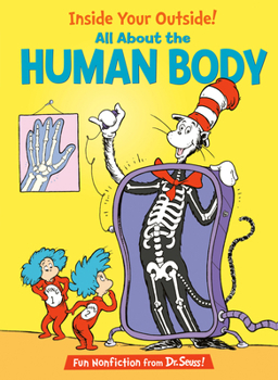 The Cat in the Hat's Learning Library: Inside Your Outside: All About the Human Body (Cat in the Hat's Lrning Libry) - Book  of the Cat in the Hat's Learning Library