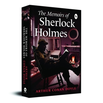 The Memoirs of Sherlock Holmes - Book #4 of the Sherlock Holmes