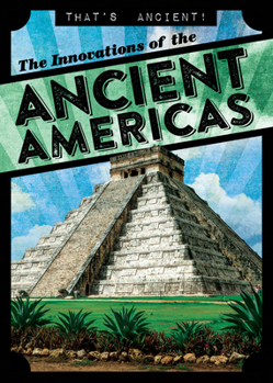 Paperback The Innovations of the Ancient Americas Book