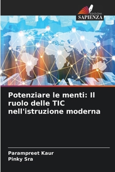 Potenziare le menti: Il ruolo delle TIC nell'istruzione moderna (Italian Edition)