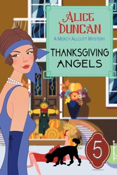Thanksgiving Angels - Book #5 of the Mercy Allcutt Mystery