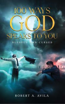 Paperback 100 Ways God Speaks to You - Book 4: Blessed and Cursed Book