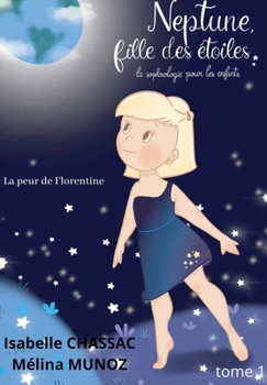 Paperback Neptune, fille des étoiles: La sophrologie pour les enfants [French] Book