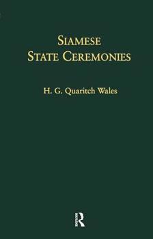 Hardcover Siamese State Ceremonies: With Supplementary Notes Book