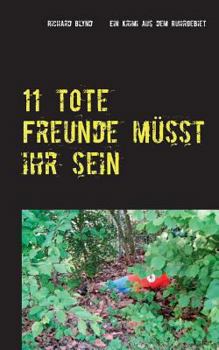 Paperback 11 tote Freunde müsst ihr sein [German] Book