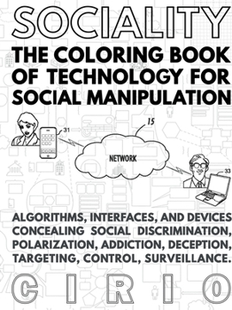 Paperback SOCIALITY, the Coloring Book of Technology for Social Manipulation Book