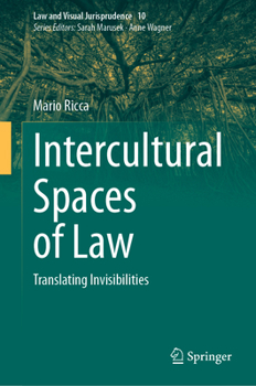Hardcover Intercultural Spaces of Law: Translating Invisibilities Book