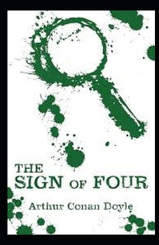 The Sign of the Four sherlock holmes book: (illustrated edition)