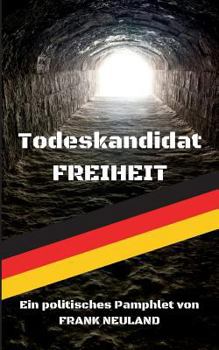 Paperback Todeskandidat Freiheit [German] Book