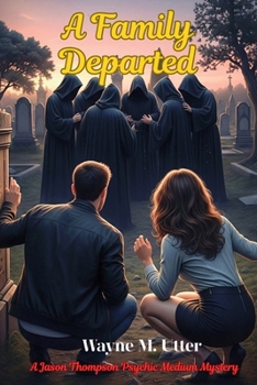 Paperback A Family Departed: A Jason Thompson Medium Mystery Book