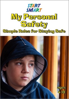 Start Smart -- My Personal Safety -  Simple Rules for Staying Safe