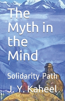Paperback The Myth in the Mind: Solidarity Path Book
