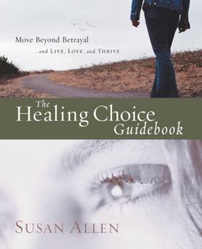 Paperback The Healing Choice Guidebook Book