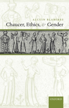 Hardcover Chaucer, Ethics, and Gender Book