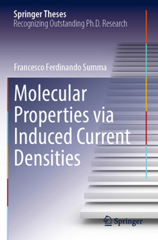 Paperback Molecular Properties Via Induced Current Densities Book