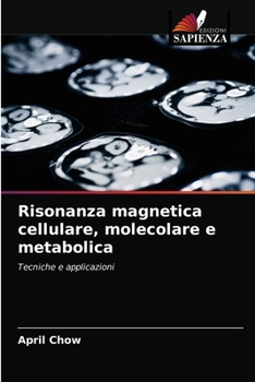 Paperback Risonanza magnetica cellulare, molecolare e metabolica [Italian] Book