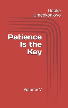 Paperback Patience Is the Key Book