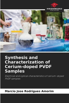 Paperback Synthesis and Characterization of Cerium-doped PVDF Samples Book