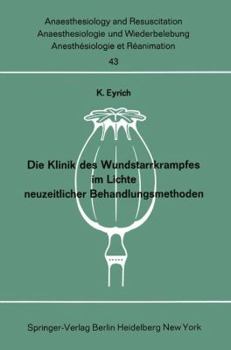 Paperback Die Klinik Des Wundstarrkrampfes Im Lichte Neuzeitlicher Behandlungsmethoden [German] Book