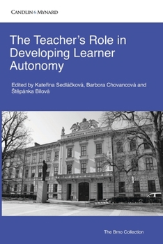 Paperback The Teacher's Role in Developing Learner Autonomy Book