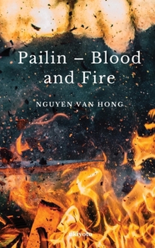 Paperback Pailin - Blood and Fire Book