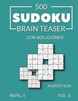 Paperback 500 Sudoku Brain Teaser Marathon con soluciones Nivel 4 Vol. 6 [Spanish] Book