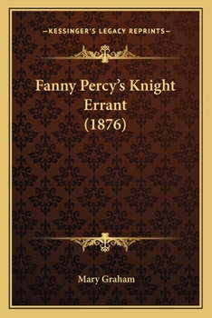 Paperback Fanny Percy's Knight Errant (1876) Book