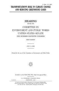 Transportation’s role in climate change and reducing greenhouse gases