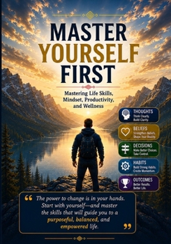 Paperback Master Yourself First: Winning the Inner War of Discipline, Mindset, and Self-Leadership Book