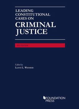 Paperback Leading Constitutional Cases on Criminal Justice - CasebookPlus (University Casebook Series) Book