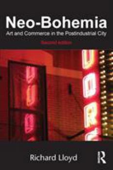 Paperback Neo-Bohemia: Art and Commerce in the Postindustrial City Book