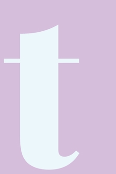 T Dot Grid Notebook: Minimalist Modern Dotted Notebook | Personalized Monogram Lowercase Letter T in Pastel Purple and Blue