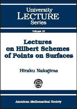Paperback Lectures on Hilbert Schemes of Points on Surfaces (University Lecture Series) Book