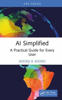 Hardcover AI Simplified: A Practical Guide for Every User Book