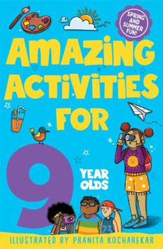 Paperback Amazing Activities for 9 Year Olds: Spring and Summer! Book