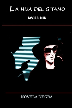 Paperback LA HIJA DEL GITANO: DETECTIVE ORELLANA 1 (Spanish Edition) [Spanish] Book