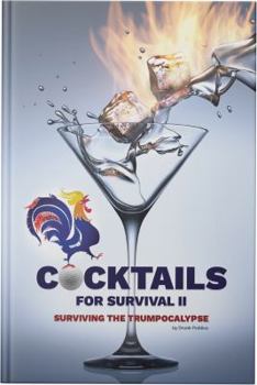 Paperback Cocktails for Survival: Surviving the Trumpocalypse Book