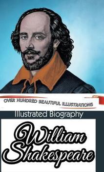 Hardcover Illustrated Biography of William Shakespeare Book