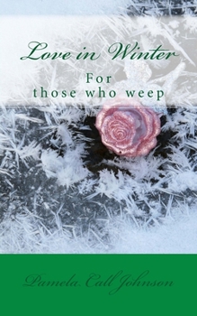Paperback Love in Winter: Poems for Love Lost Book