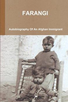 Paperback FARANGI - Autobiography Of An Afghan Immigrant Book