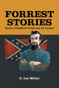 Paperback Forrest Stories: Humor of Bedford Forrest and His Cavalry Book