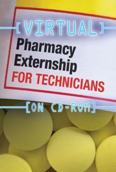 CD-ROM Virtual Pharmacy Externship for Technicians (CD-Rom) Book