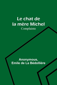 Paperback Le chat de la mère Michel: Complainte [French] Book