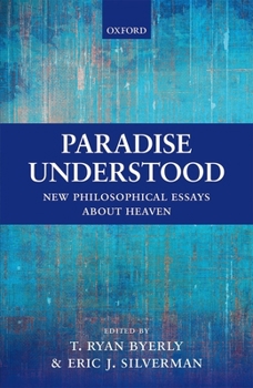 Hardcover Paradise Understood: New Philosophical Essays about Heaven Book