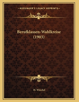 Paperback Berufklassen-Wahlkreise (1903) [German] Book