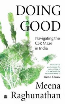 Paperback Doing Good : Navigating the CSR Maze in India Book